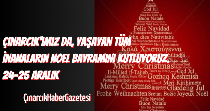 Çınarcık Halkının Noel Bayramını Kutluyoruz.