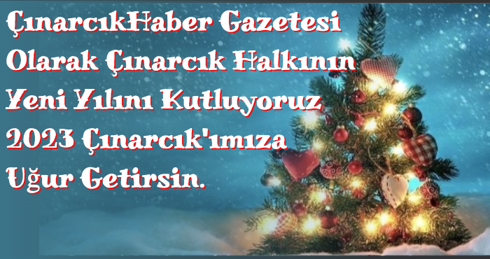 Yeni Yılınız Kutlu Olsun, Mutlu Bir Çınarcık Dileği İle